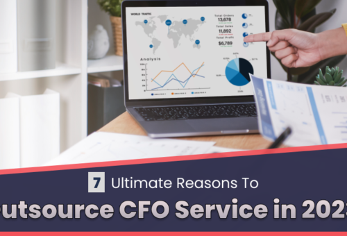 7 Ultimate Reasons To Outsource CFO Service in 2023