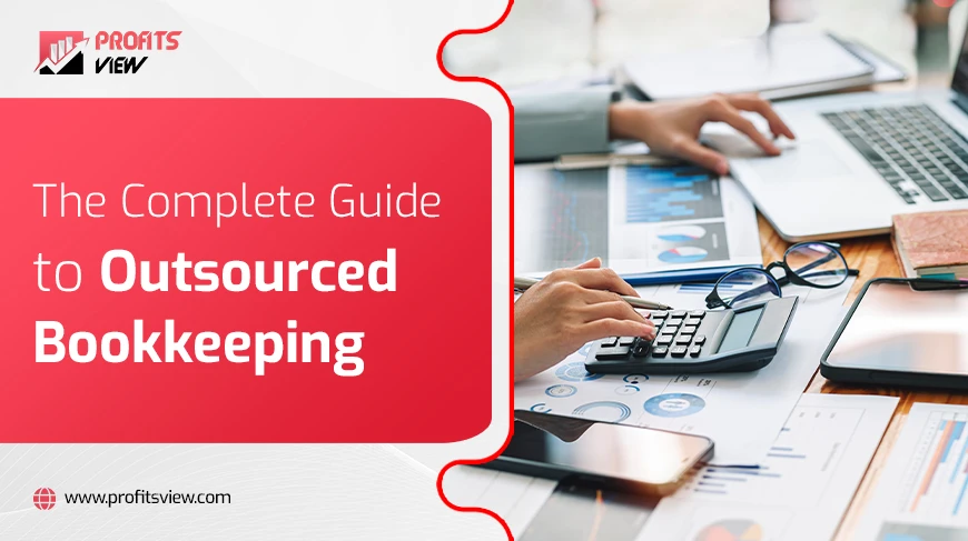 Know About Outsourced Bookkeeping